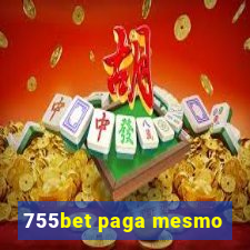 755bet paga mesmo